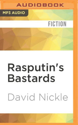 Title: Rasputin's Bastards, Author: David Nickle, Ken Kliban
