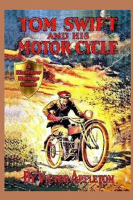 Title: 1 Tom Swift and His Motor-Cycle, Author: Victor Appleton