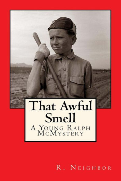 That Awful Smell: A Young Ralph McMystery