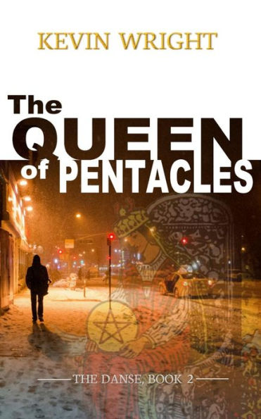 The Queen of Pentacles: The Danse, Book 2