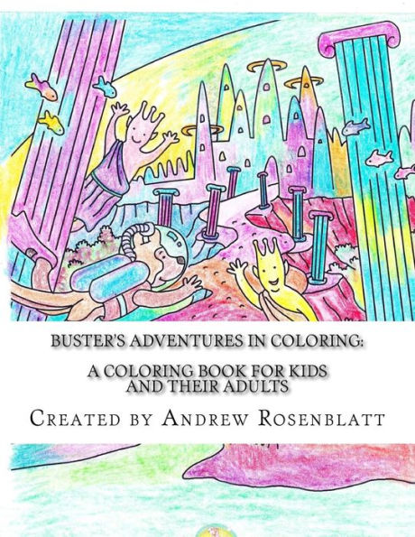 Buster the Dog's Adventures in Coloring: A Children's and Adult's Coloring Book: A Coloring Book for KIDS and their ADULTS