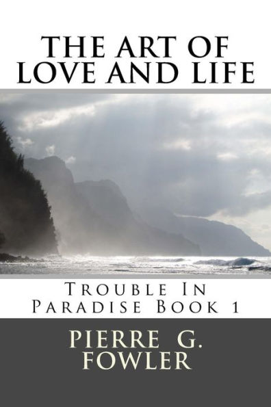 The art of love and life: Trouble In Paradise: Trouble in paradise