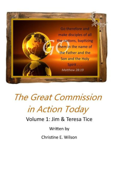 The Great Commission in Action Today: Jim & Teresa Tice