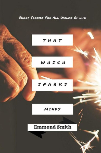 That Which Sparks Minds