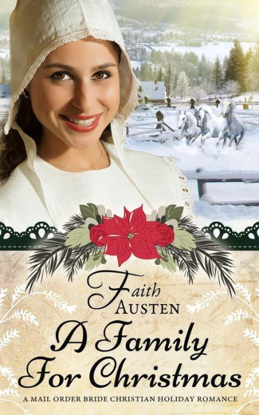 A Family for Christmas: A Mail Order Bride Christian Holiday Romance