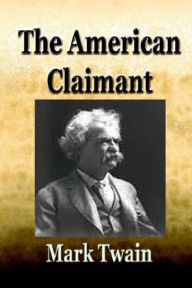 Title: The American claimant -novel, Author: Mark Twain