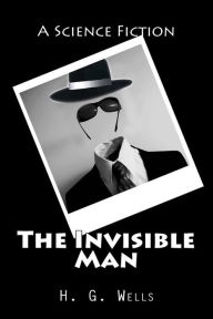 Title: The Invisible Man, Author: H. G. Wells