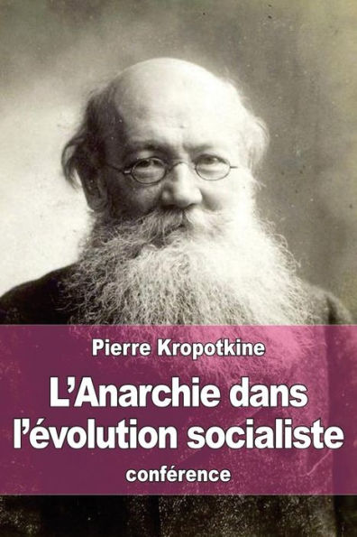 L'Anarchie dans l'ï¿½volution socialiste