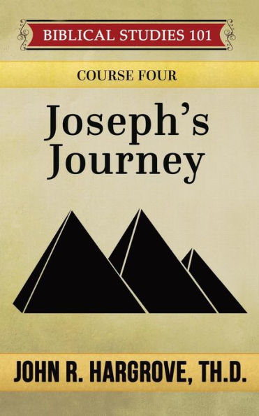 Joseph's Journey: A Study of Joseph