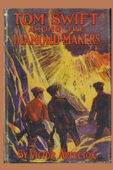 7 Tom Swift among the Diamond Makers