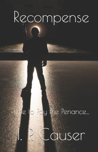 Recompense: Time to Pay the Penance