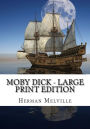 Moby Dick - Large Print Edition