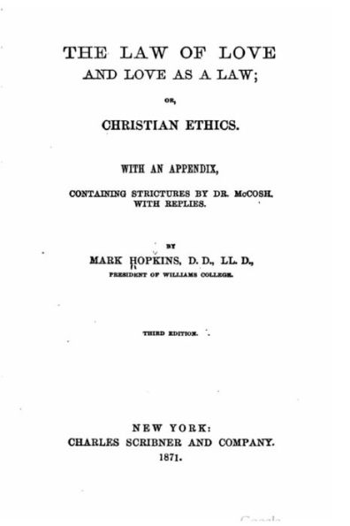 The law of love and love as a law, or, Christian ethics