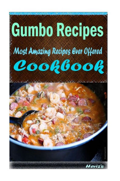 Gumbo Recipes: Healthy and Easy Homemade for Your Best Friend