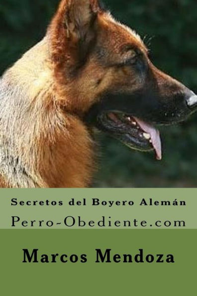 Secretos del Boyero Aleman: Perro-Obediente.com