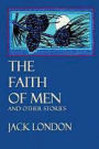 The faith of men, and other stories (1904) (Original Version)