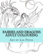 Fairies and Dragons: Adult Colouring Book