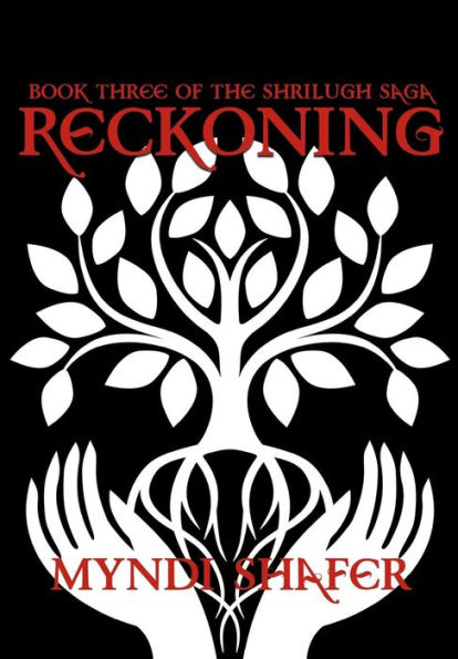 Reckoning: Book Three of the Shrilugh Saga