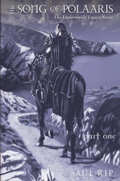 The Song of Polaaris: Part One