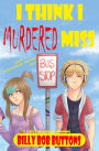 I Think I Murdered Miss
