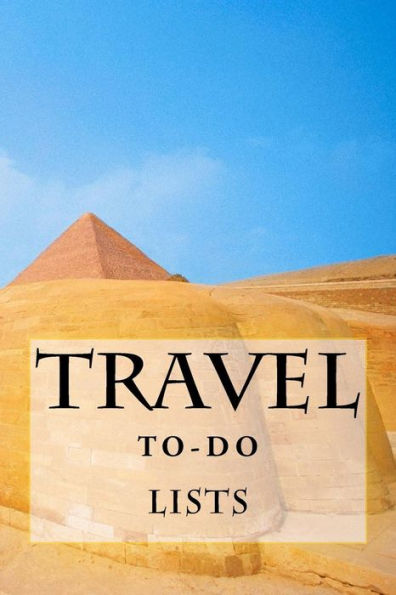 Travel To-Do Lists Book: Stay Organized
