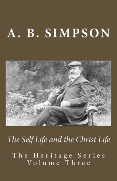 The Self Life and the Christ Life