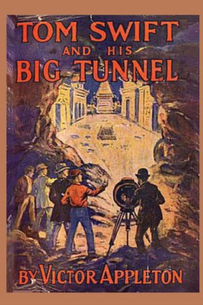 Tom Swift and his Big Tunnel