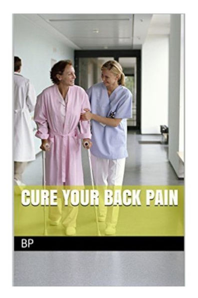 Cure Your Back Pain