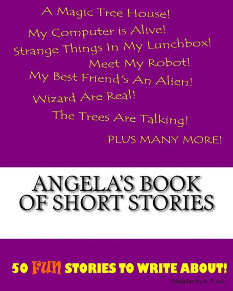 Angela's Book Of Short Stories