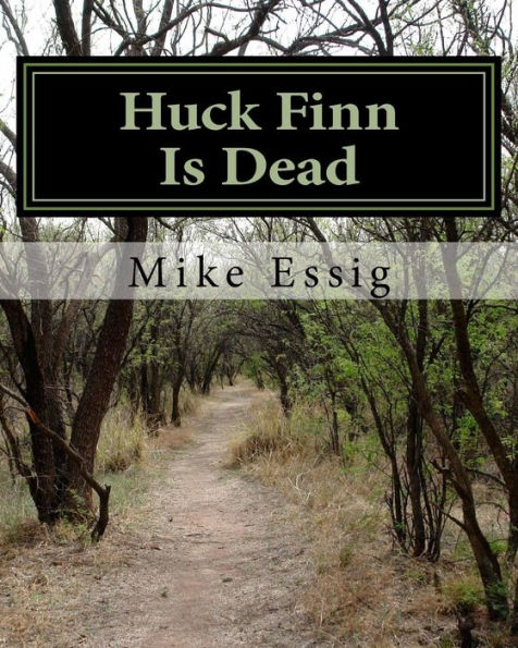 Huck Finn Is Dead: Selected Poems