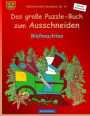 BROCKHAUSEN Bastelbuch Bd. 14 - Das große Puzzle-Buch zum Ausschneiden: Weihnachten