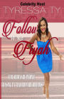 Follow The Fiyah: For Ordinary People Chasing Extraordinary Dreams