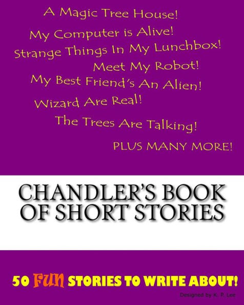 Chandler's Book Of Short Stories