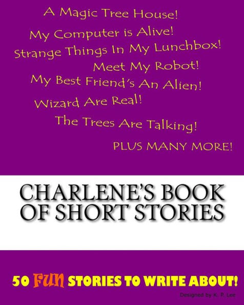 Charlene's Book Of Short Stories