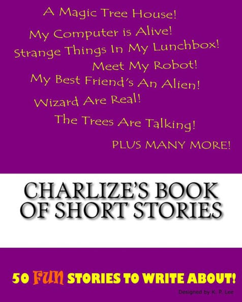 Charlize's Book Of Short Stories