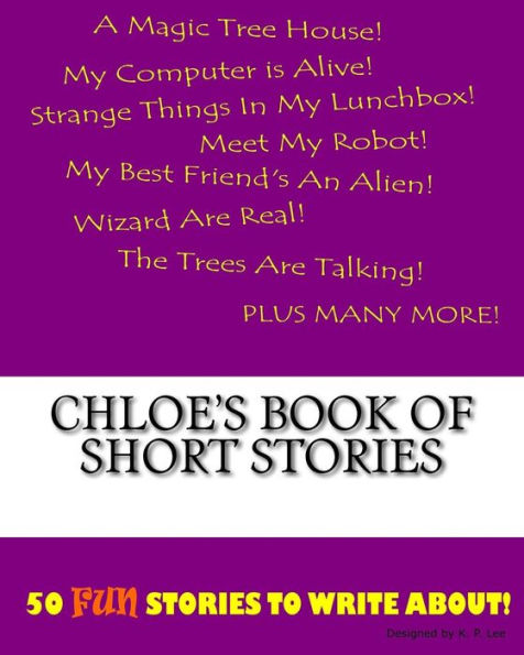 Chloe's Book Of Short Stories