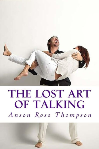 The Lost Art of Talking: Enlightenment for Everyone