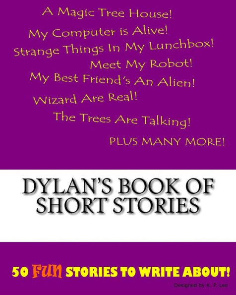 Dylan's Book Of Short Stories