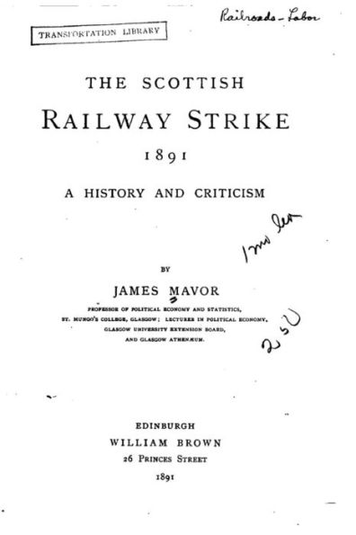 The Scottish Railway Strike 1891, A History and Criticism