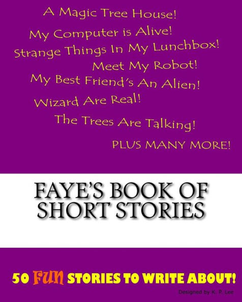 Faye's Book Of Short Stories