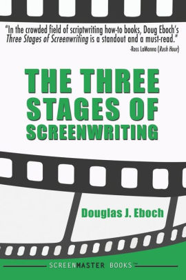 The Three Stages of Screenwriting
