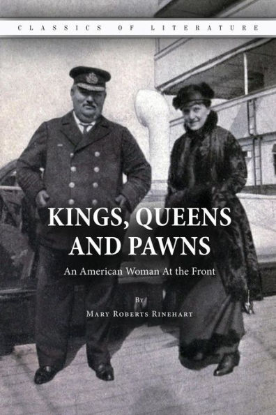 Kings, Queens and Pawns: An American Woman At the Front