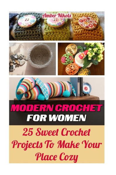 Modern Crochet For Women 25 Sweet Crochet Projects to Make Your Place Cozy: tunisian crochet, how to crochet, crochet stitches, tunisian crochet, crochet for babies