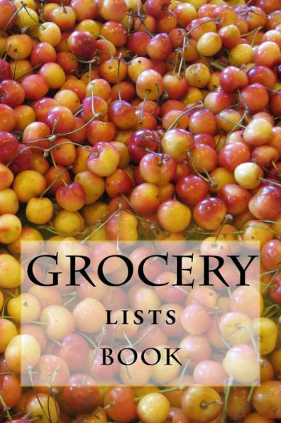 Grocery Lists Book: Stay Organized (11 Items or Less)