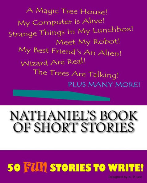 Nathaniel's Book Of Short Stories