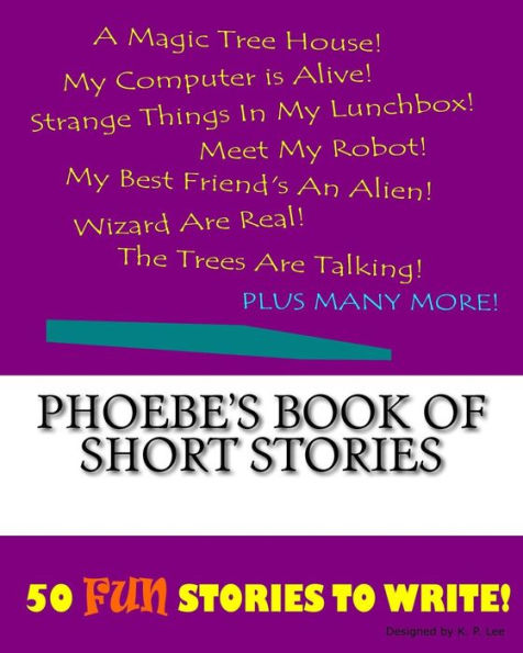 Phoebe's Book Of Short Stories
