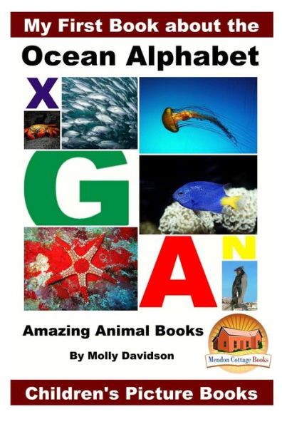 My First Book about the Ocean Alphabet - Amazing Animal Books Children's Picture