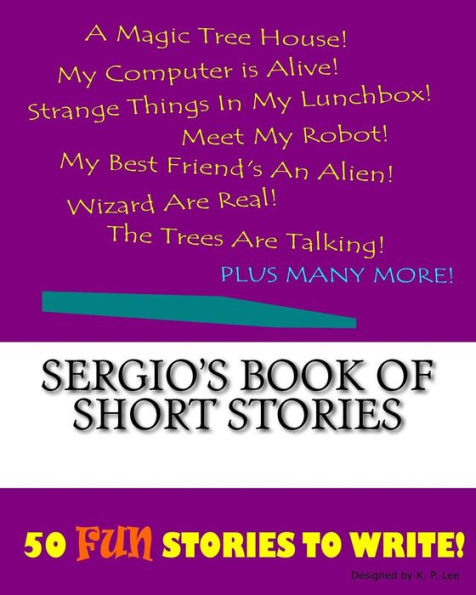 Sergio's Book Of Short Stories