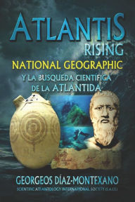 Title: Atlantis Rising: National Geographic y la bÃ¯Â¿Â½squeda cientÃ¯Â¿Â½fica de la AtlÃ¯Â¿Â½ntida., Author: Georgeos Dïaz-Montexano