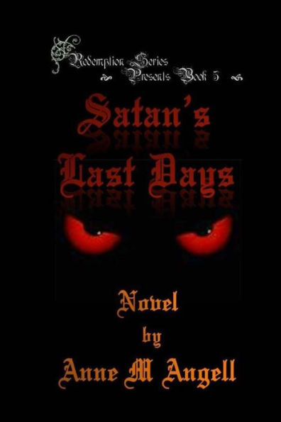 Satan's Last Days
